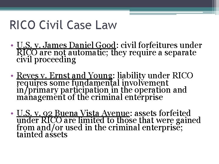 RICO Civil Case Law • U. S. v. James Daniel Good: civil forfeitures under