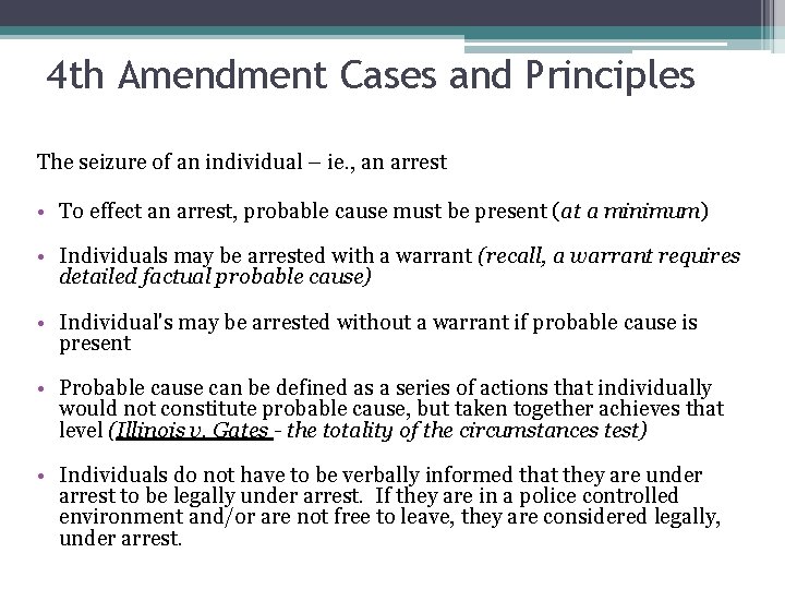 4 th Amendment Cases and Principles The seizure of an individual – ie. ,