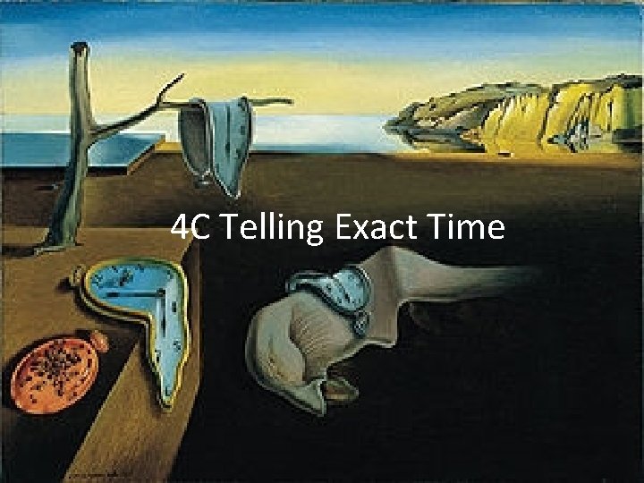 4 C Telling Exact Time 