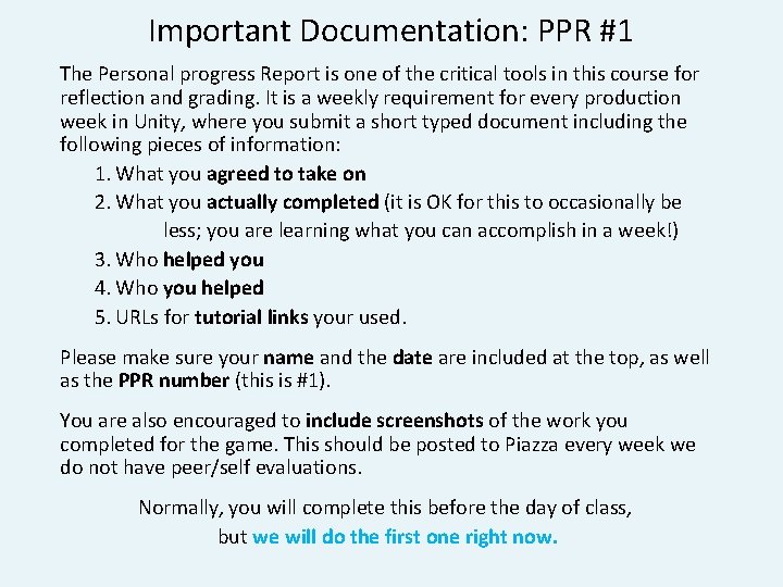 Important Documentation: PPR #1 The Personal progress Report is one of the critical tools