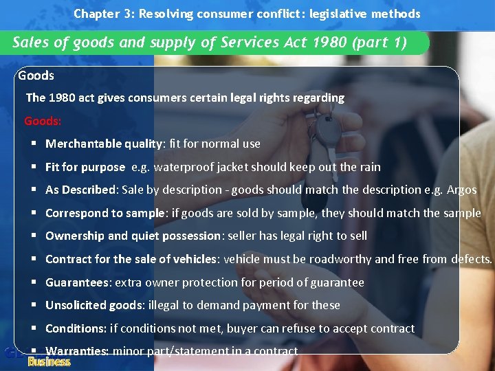 Chapter 3: Resolving consumer conflict: legislative methods Sales of goods and supply of Services