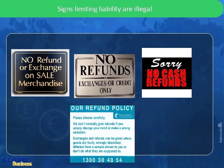 Chapter 3: Resolving consumer conflict: legislative methods Signs limiting liability are illegal 