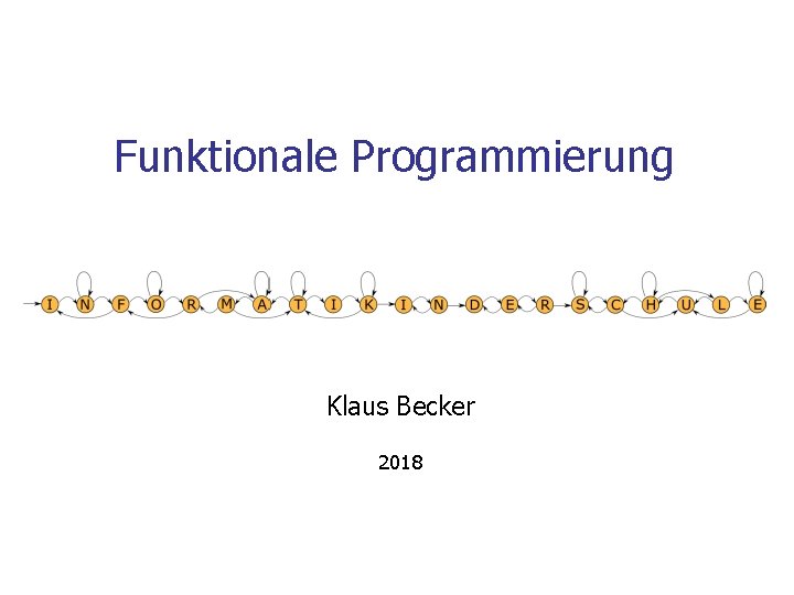 Funktionale Programmierung Klaus Becker 2018 