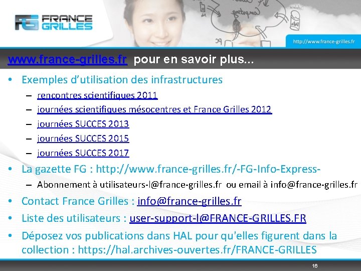 www. france-grilles. fr pour en savoir plus. . . • Exemples d’utilisation des infrastructures