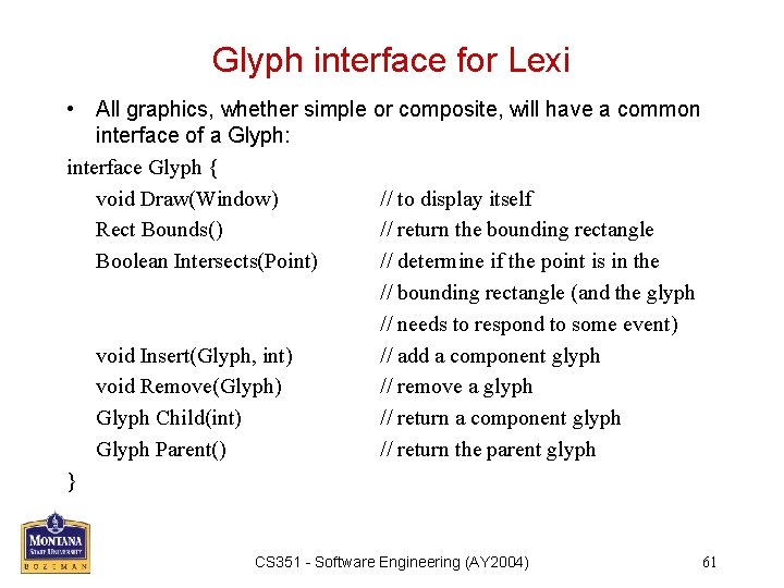 Glyph interface for Lexi • All graphics, whether simple or composite, will have a