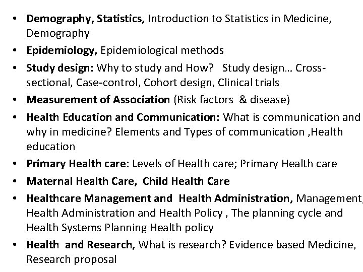  • Demography, Statistics, Introduction to Statistics in Medicine, Demography • Epidemiology, Epidemiological methods