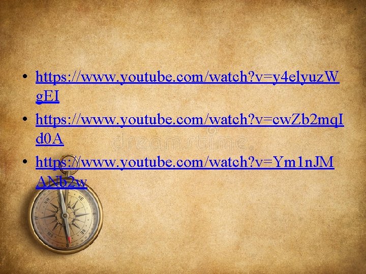  • https: //www. youtube. com/watch? v=y 4 elyuz. W g. EI • https: