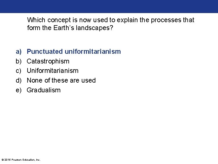 Which concept is now used to explain the processes that form the Earth’s landscapes?