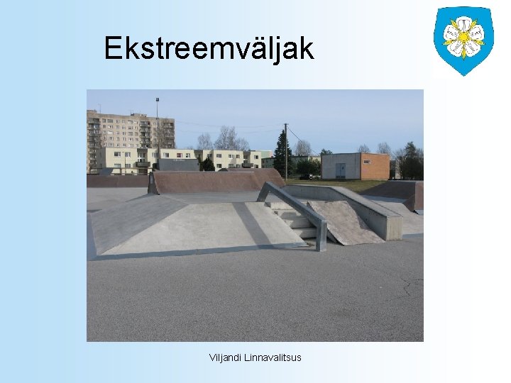 Ekstreemväljak Viljandi Linnavalitsus 