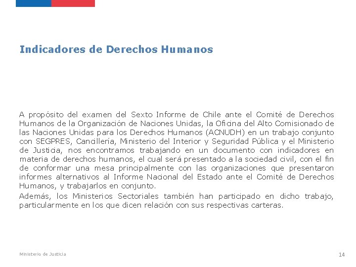 Indicadores de Derechos Humanos A propósito del examen del Sexto Informe de Chile ante