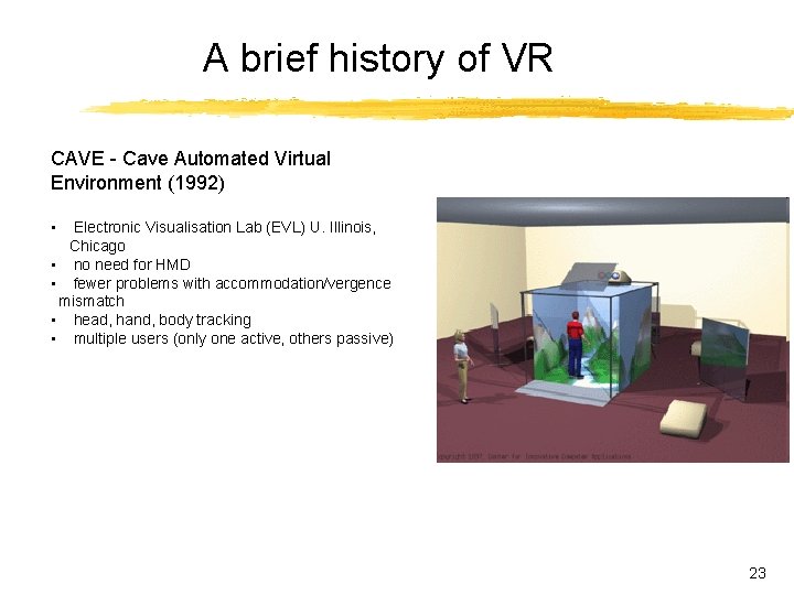A brief history of VR CAVE - Cave Automated Virtual Environment (1992) • Electronic A brief history of VR CAVE - Cave Automated Virtual Environment (1992) • Electronic