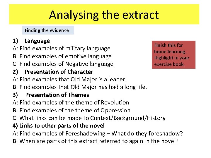 Analysing the extract Finding the evidence 1) Language Finish this for A: Find examples