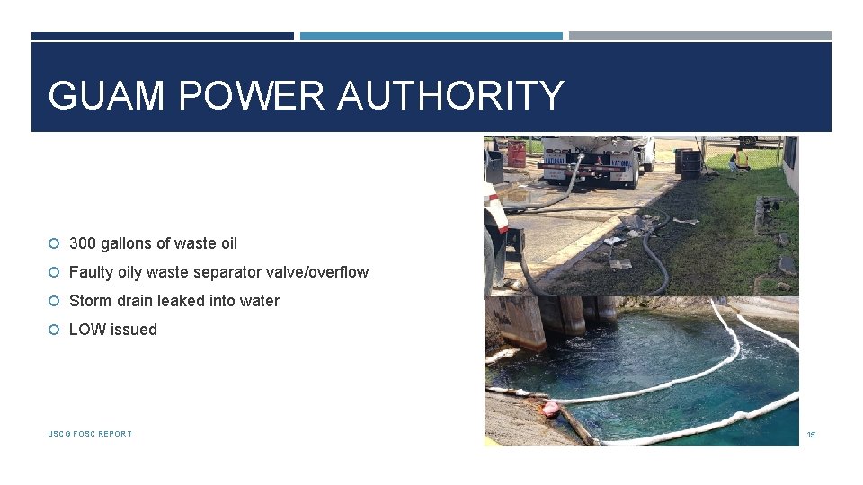 GUAM POWER AUTHORITY 300 gallons of waste oil Faulty oily waste separator valve/overflow Storm