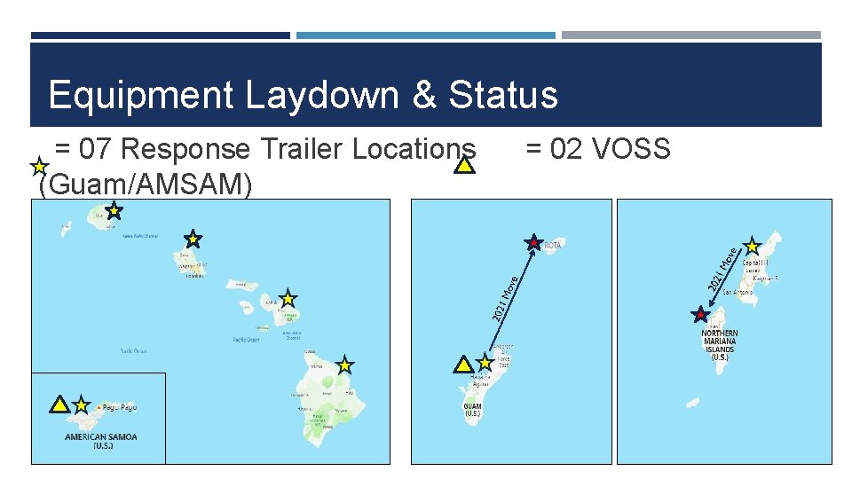 Equipment Laydown & Status = 07 Response Trailer Locations (Guam/AMSAM) USCG DRAT REPORT =