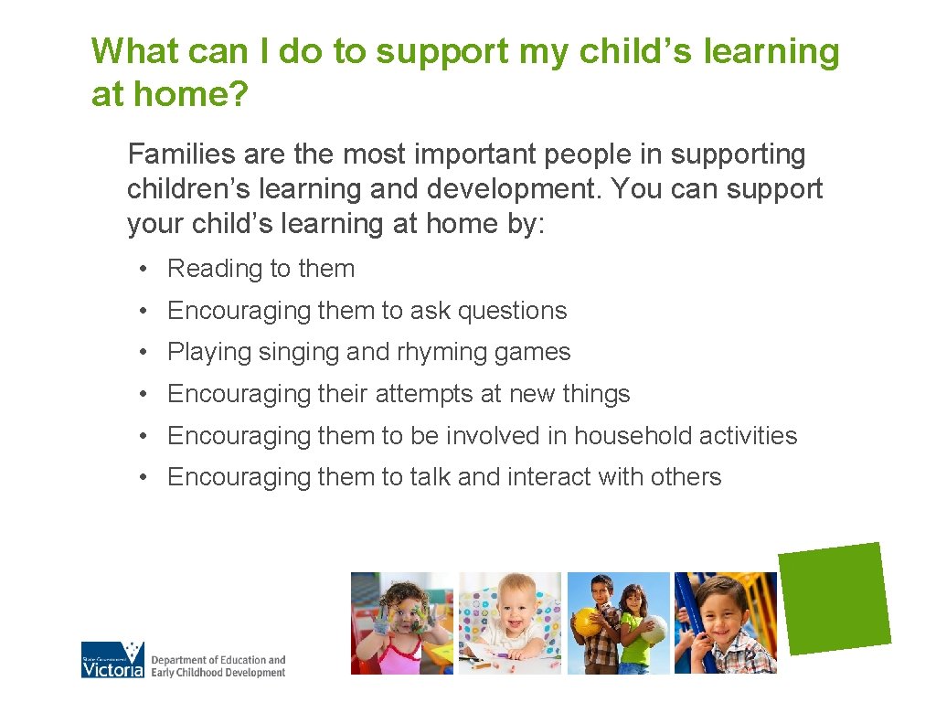 What can I do to support my child’s learning at home? Families are the