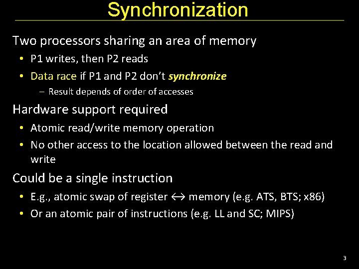 Synchronization Two processors sharing an area of memory • P 1 writes, then P Synchronization Two processors sharing an area of memory • P 1 writes, then P