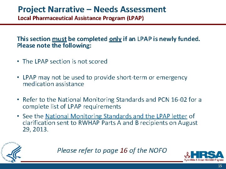 Project Narrative – Needs Assessment Local Pharmaceutical Assistance Program (LPAP) This section must be