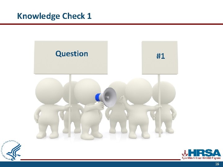 Knowledge Check 1 Question #1 16 