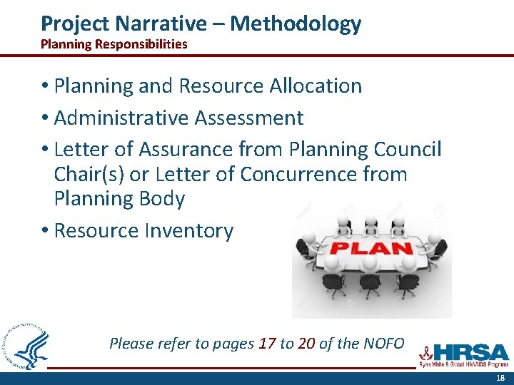 Project Narrative – Methodology Planning Responsibilities • Planning and Resource Allocation • Administrative Assessment