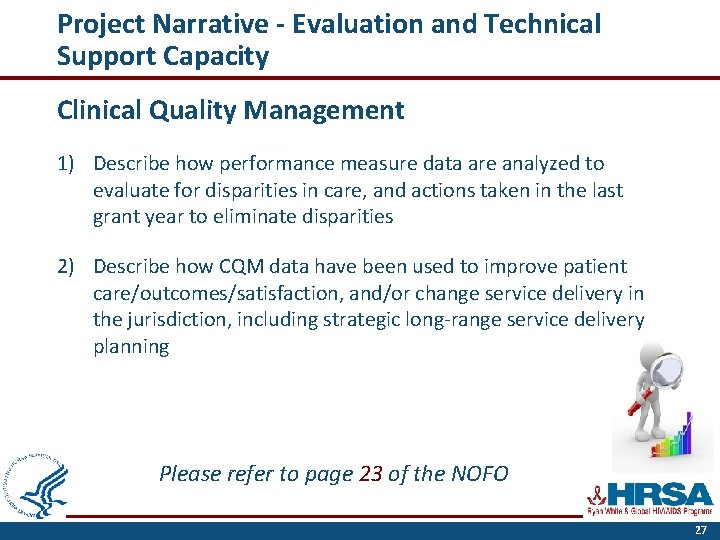 Project Narrative - Evaluation and Technical Support Capacity Clinical Quality Management 1) Describe how