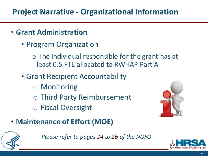 Project Narrative - Organizational Information • Grant Administration • Program Organization o The individual