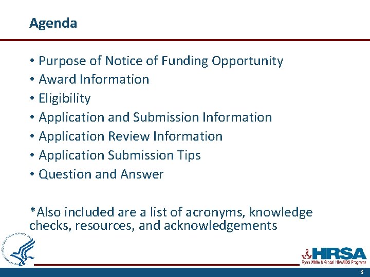 Agenda • Purpose of Notice of Funding Opportunity • Award Information • Eligibility •