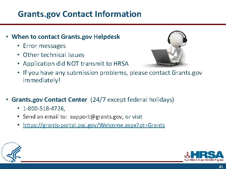Grants. gov Contact Information • When to contact Grants. gov Helpdesk • Error messages