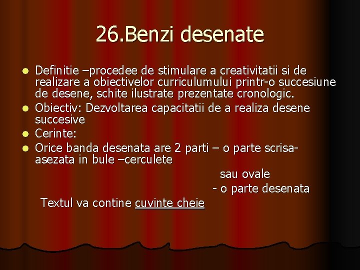 26. Benzi desenate l l Definitie –procedee de stimulare a creativitatii si de realizare