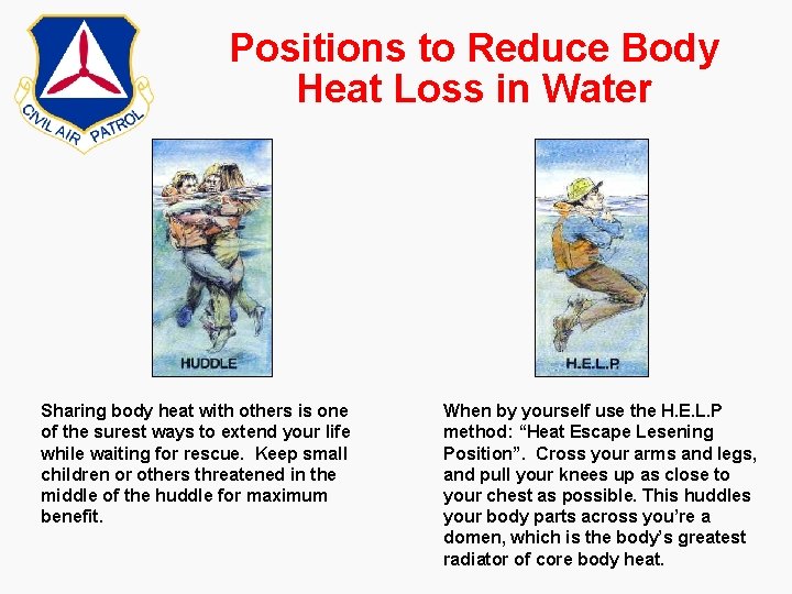 Positions to Reduce Body Heat Loss in Water Sharing body heat with others is Positions to Reduce Body Heat Loss in Water Sharing body heat with others is