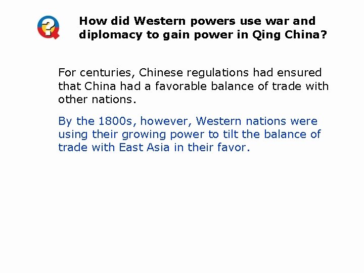 How did Western powers use war and diplomacy to gain power in Qing China?