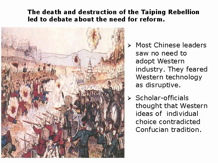 The death and destruction of the Taiping Rebellion led to debate about the need