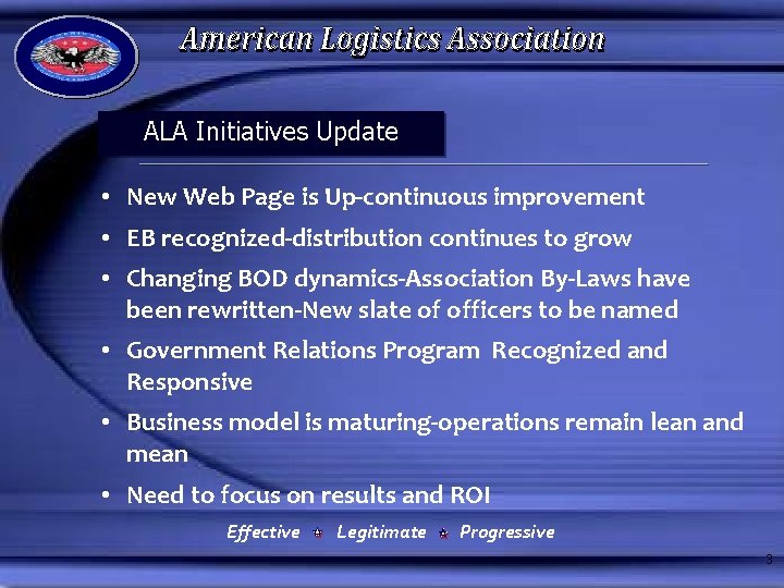 ALA Initiatives Update • New Web Page is Up-continuous improvement • EB recognized-distribution continues