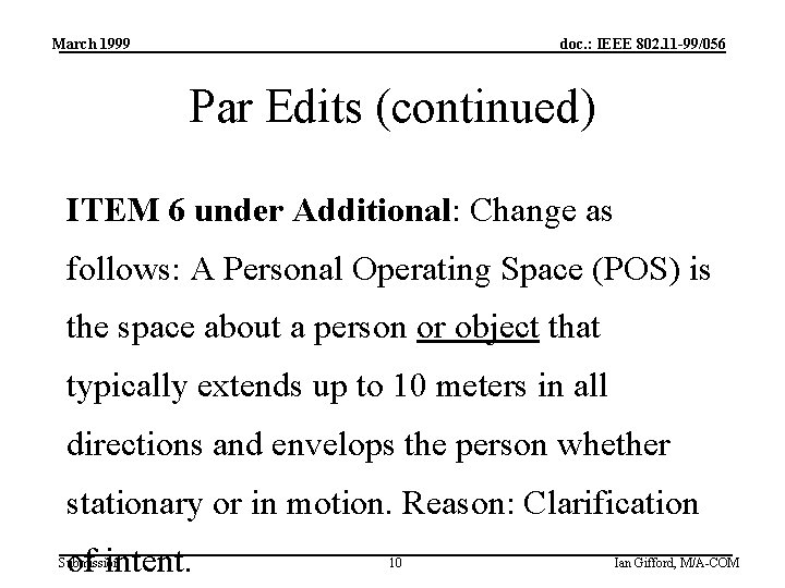 March 1999 doc. : IEEE 802. 11 -99/056 Par Edits (continued) ITEM 6 under