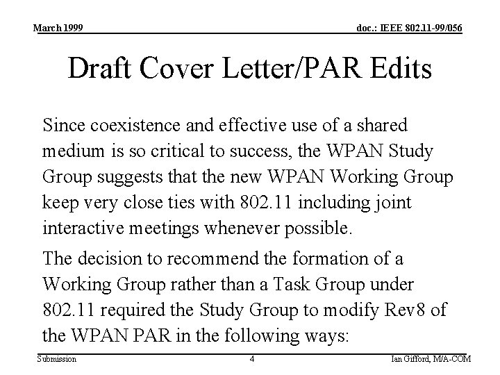 March 1999 doc. : IEEE 802. 11 -99/056 Draft Cover Letter/PAR Edits Since coexistence