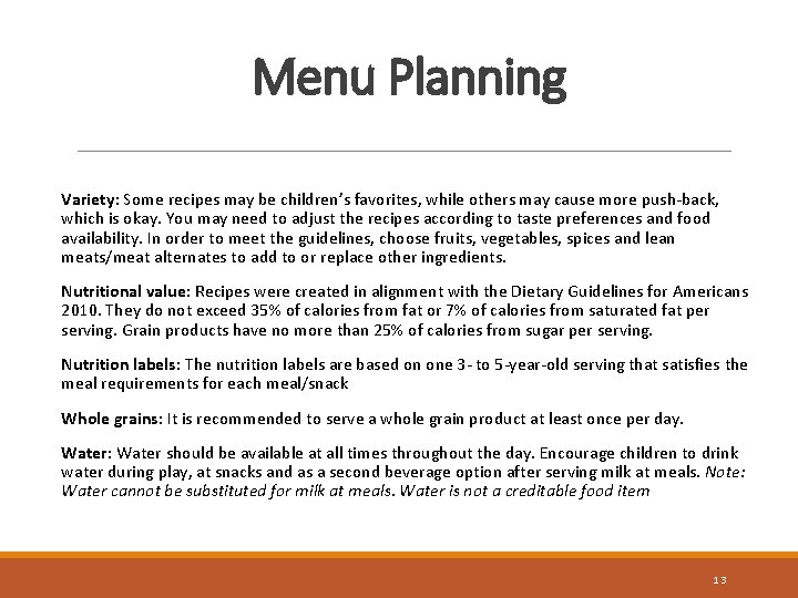 Menu Planning Variety: Some recipes may be children’s favorites, while others may cause more