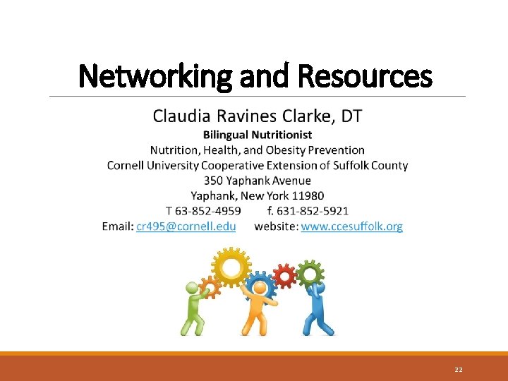 Networking and Resources 22 