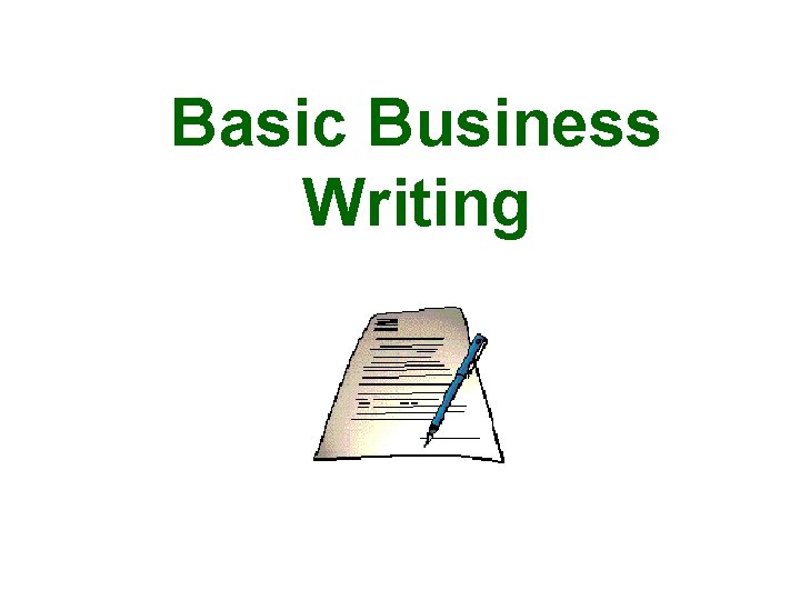 Basic Business Writing 