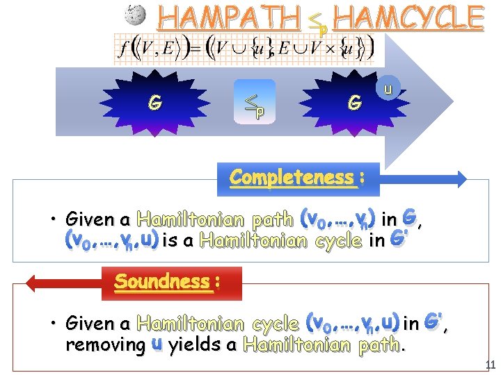 HAMPATH p HAMCYCLE G p G u Completeness : • Given a Hamiltonian path