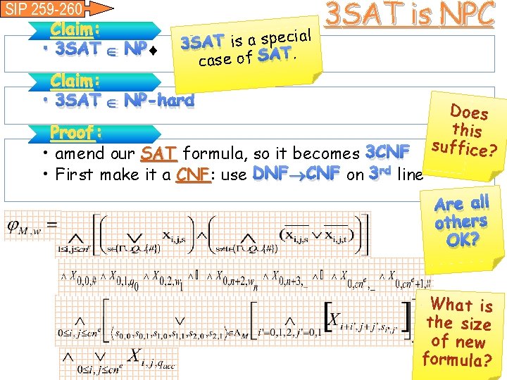 SIP 259 -260 Claim: • 3 SAT NP cial e p s a s