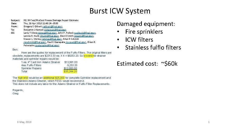 Burst ICW System Subject: Date: From: To: CC: RE: M-Test/Mu. Cool Freeze Damage Repair