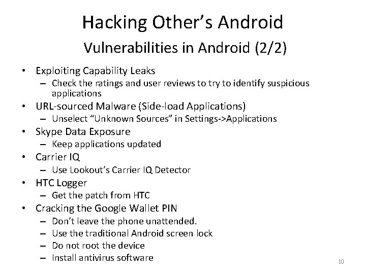 Hacking Other’s Android Vulnerabilities in Android (2/2) • Exploiting Capability Leaks – Check the
