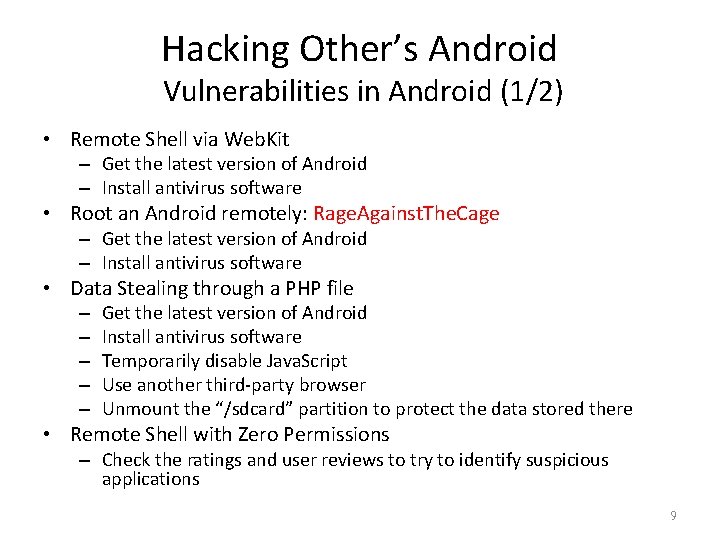 Hacking Other’s Android Vulnerabilities in Android (1/2) • Remote Shell via Web. Kit –