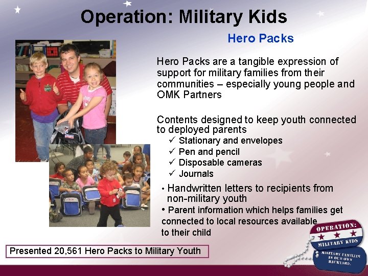 Operation: Military Kids Hero Packs are a tangible expression of support for military families