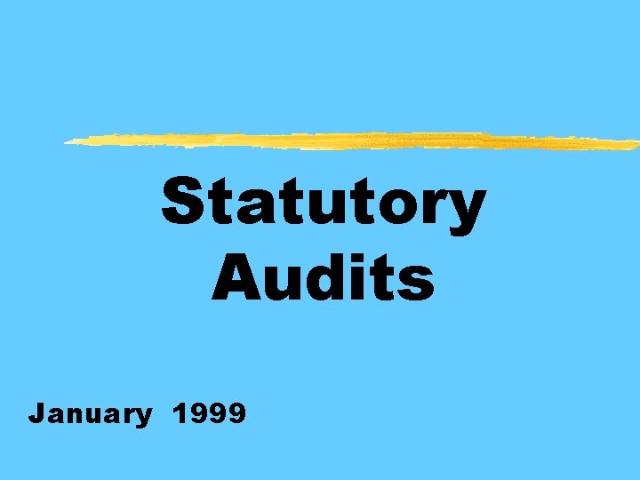 Statutory Audits January 1999 