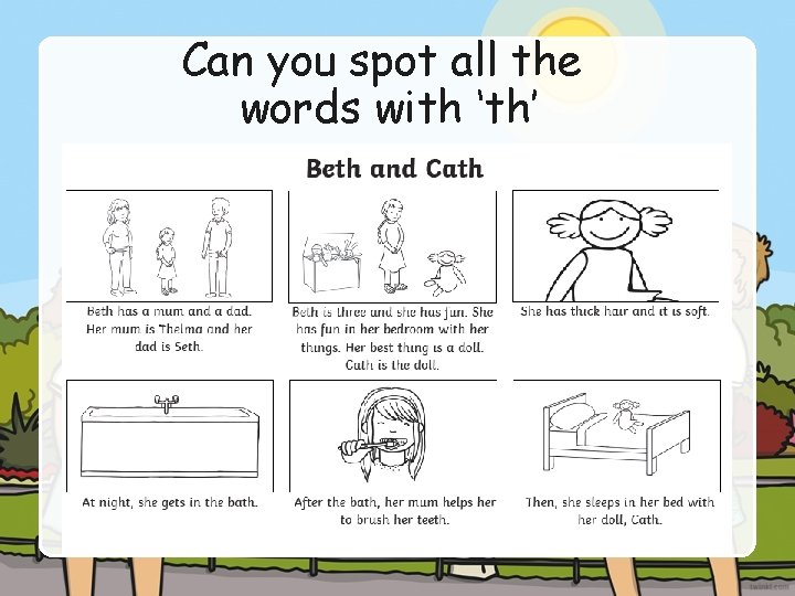 Can you spot all the words with ‘th’ 