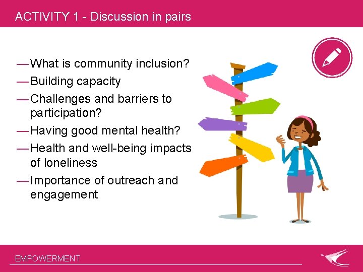 ACTIVITY 1 - Discussion in pairs — What is community inclusion? — Building capacity