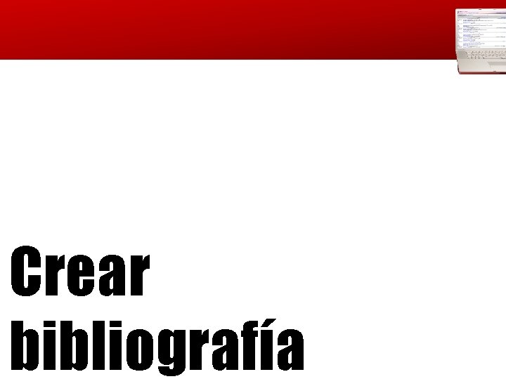 Crear bibliografía 