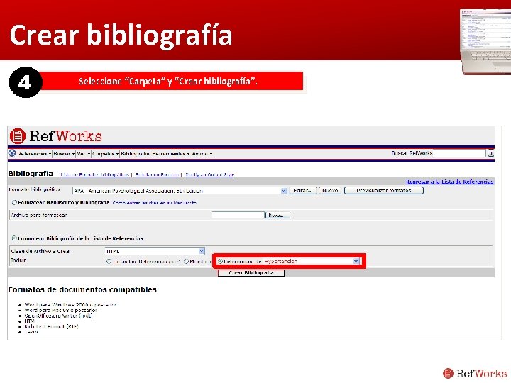 Crear bibliografía 4 Seleccione “Carpeta” y “Crear bibliografía”. 