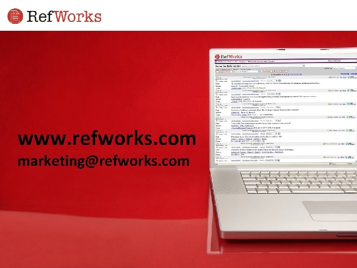 www. refworks. com marketing@refworks. com 