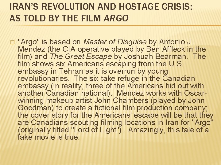 IRAN’S REVOLUTION AND HOSTAGE CRISIS: AS TOLD BY THE FILM ARGO � "Argo" is